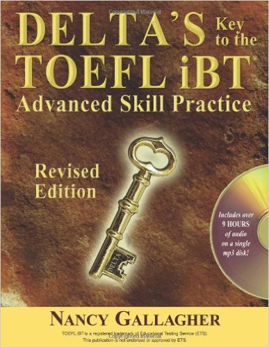 Delta's Key to the TOEFL iBT- Advanced Skill Practice