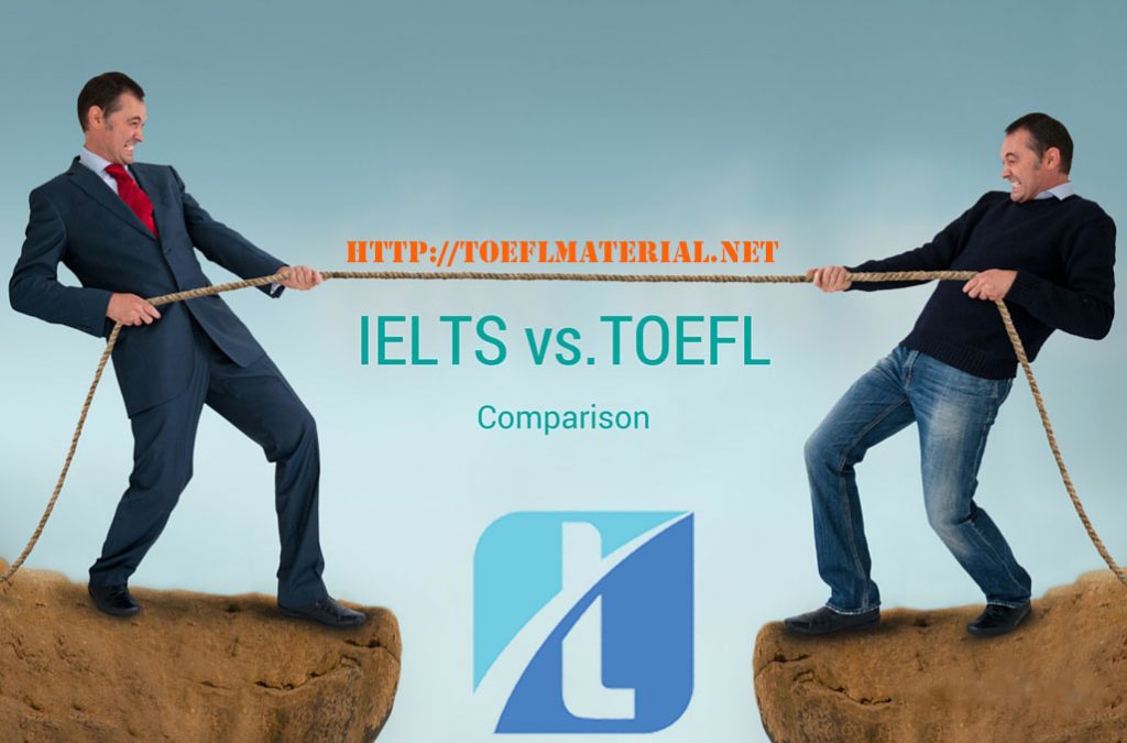 The IELTS or the TOEFL Test, Which is Better ? - TV Acres