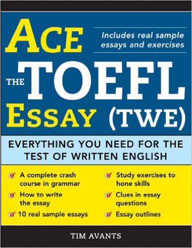 Ace the TOEFL Essay (TWE)