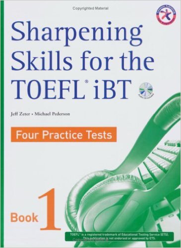 Sharpening Skills for the TOEFL iBT, Four Practice Tests