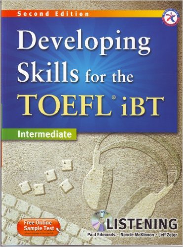 Developing Skills for the TOEFL iBT, 2nd Edition Intermediate Listening - Wikitoefl.Net