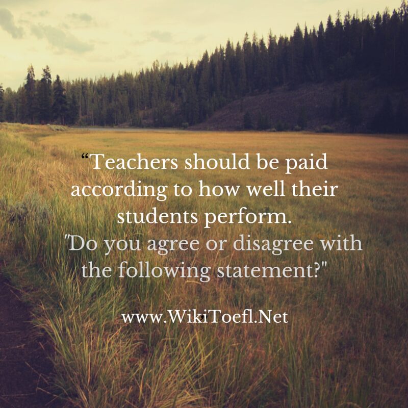 Paying Teachers Based on Student Performance - WikiToefl.Net