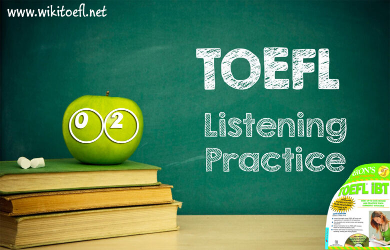 TOEFL Listening Practice Test 02 - Wikitoefl.Net