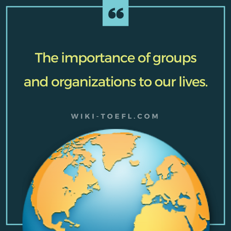 Toefl writing: Groups and organizations