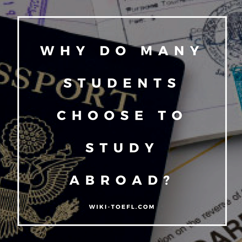Toefl Writing Topic Why Do Many Students Choose To Study Abroad TV Acres