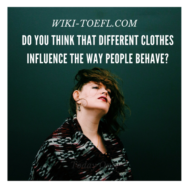 clothes influence people wiki toefl