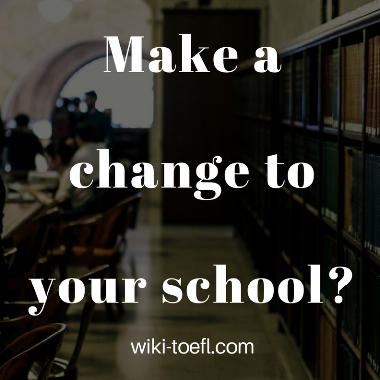 make a change to school wiki toefl