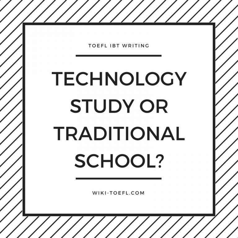 technology vs traditional study wiki toefl