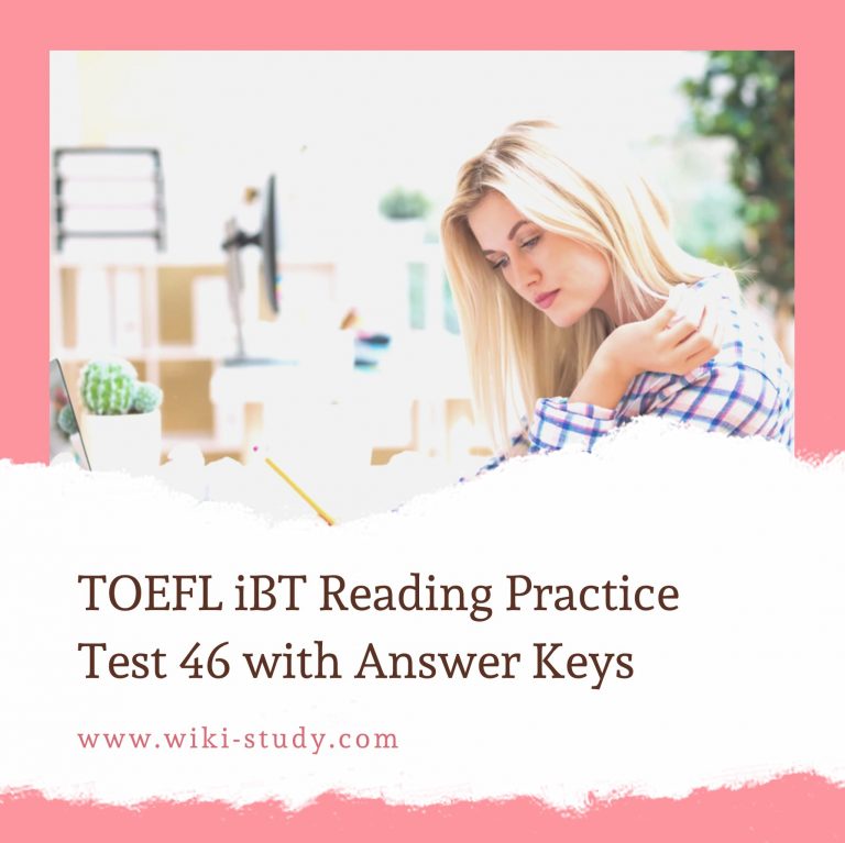 TOEFL iBT Reading Practice Test 46 with Answer Keys