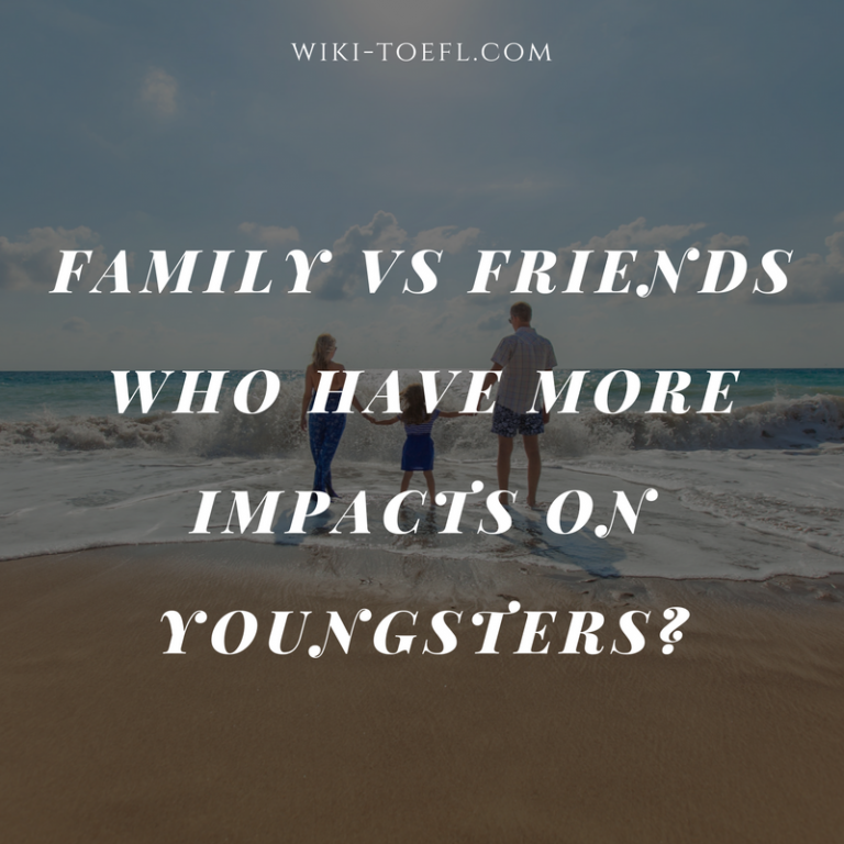 wiki toefl writing family vs friends