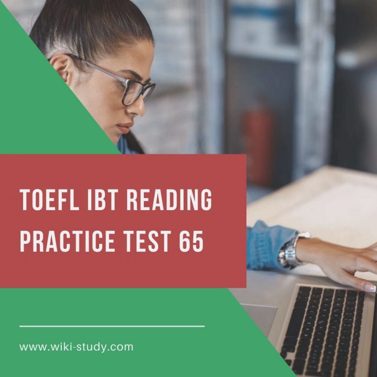 TOEFL ibt reading pracitce test 65 from wiki-study.com