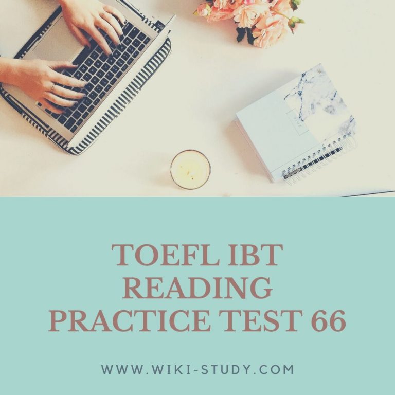 TOEFL ibt reading practice test 66 from wiki-study.com