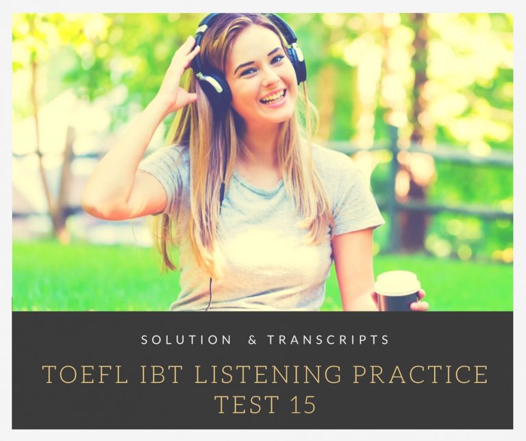 TOEFL IBT Listening Practice Test 15 Solution