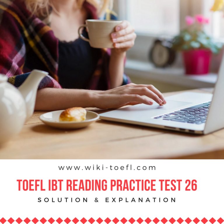 TOEFL IBT Reading Practice Test 26 Solution & Explanation
