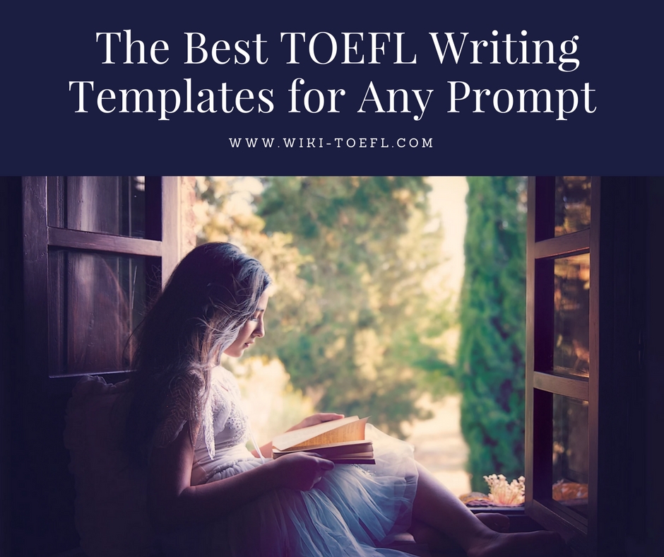  The Best TOEFL Writing Templates for Any Prompt