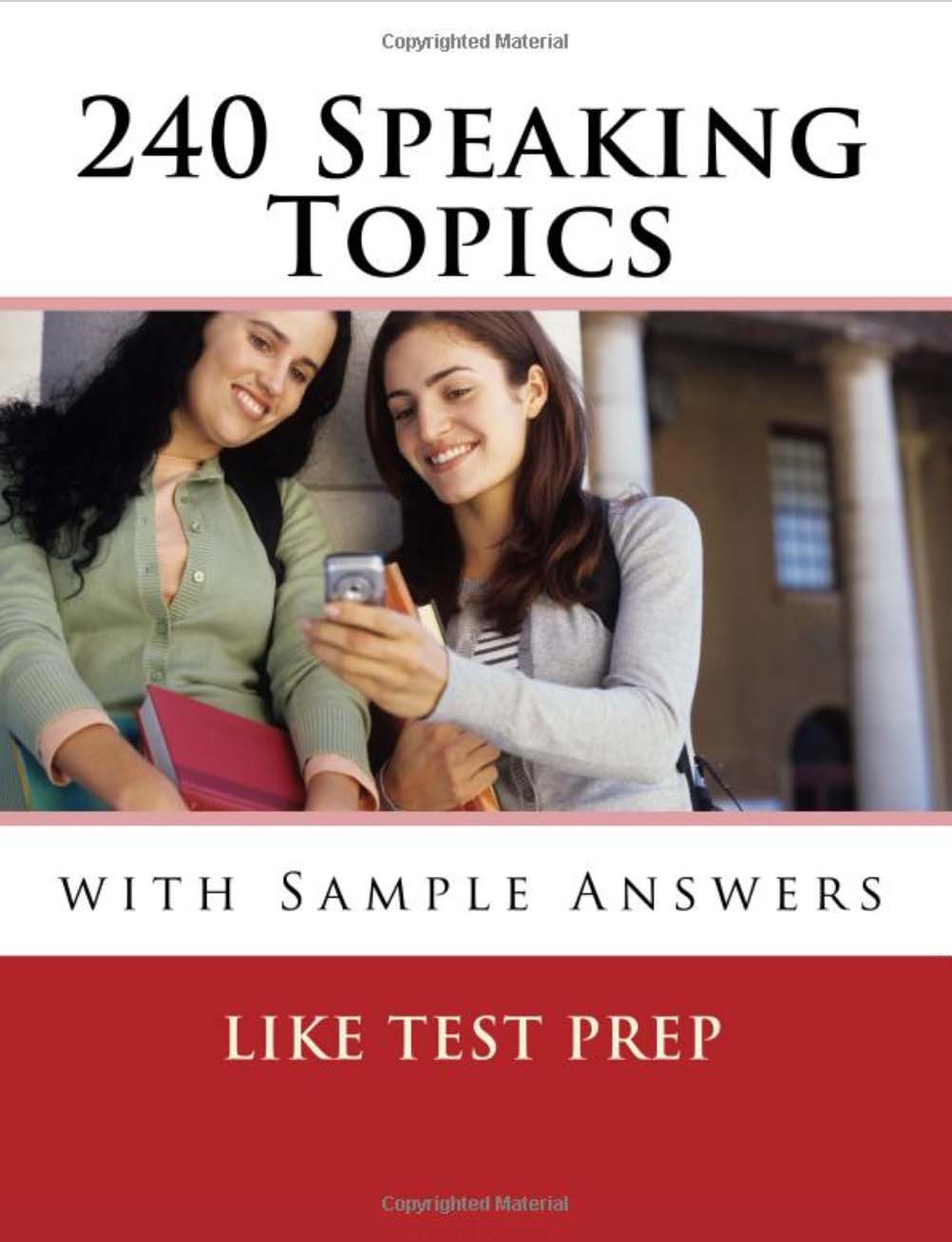 240 Speaking Topics- with Sample Answers