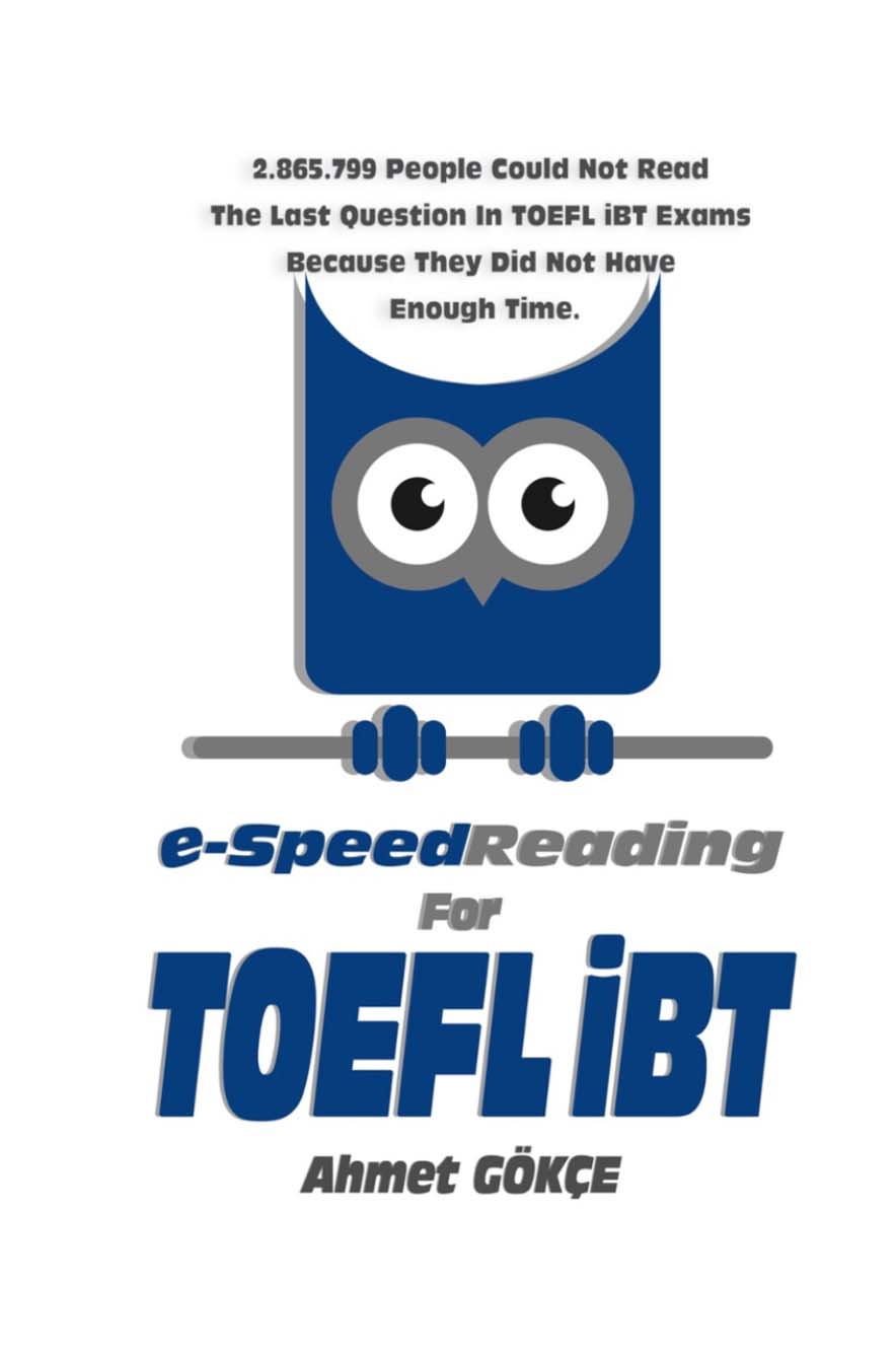 e-Speed Reading For TOEFL iBT by Ahmet Gökçe