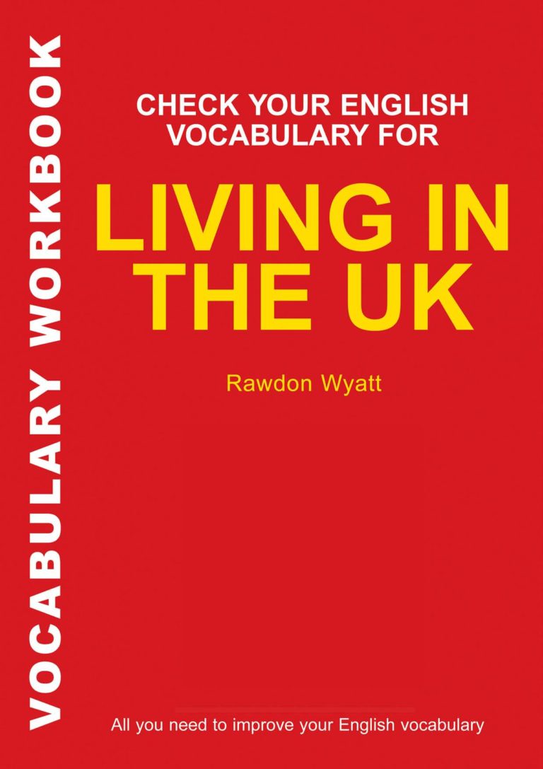 Check your vocabulary for Living in the UK by Rawdon Wyatt