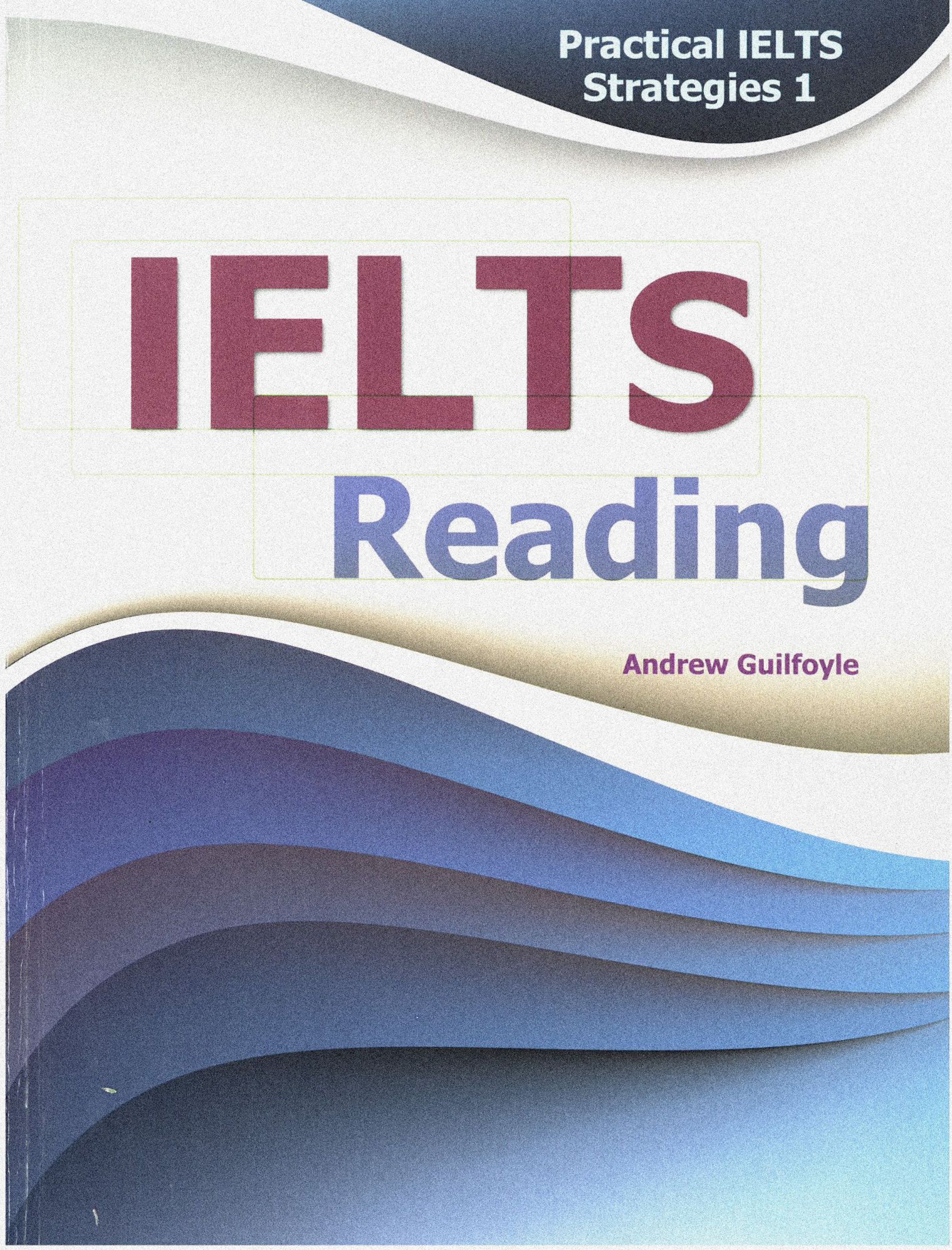Practical IELTS Strategies 1 - IELTS Reading