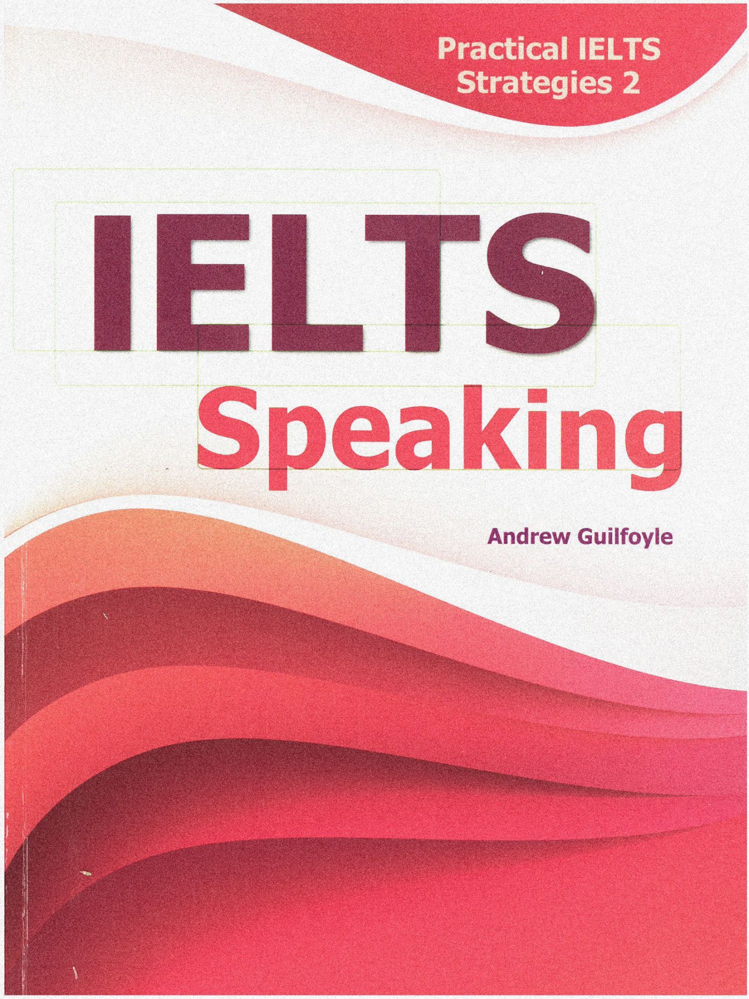 Practical IELTS Strategies 2 - IELTS Speaking