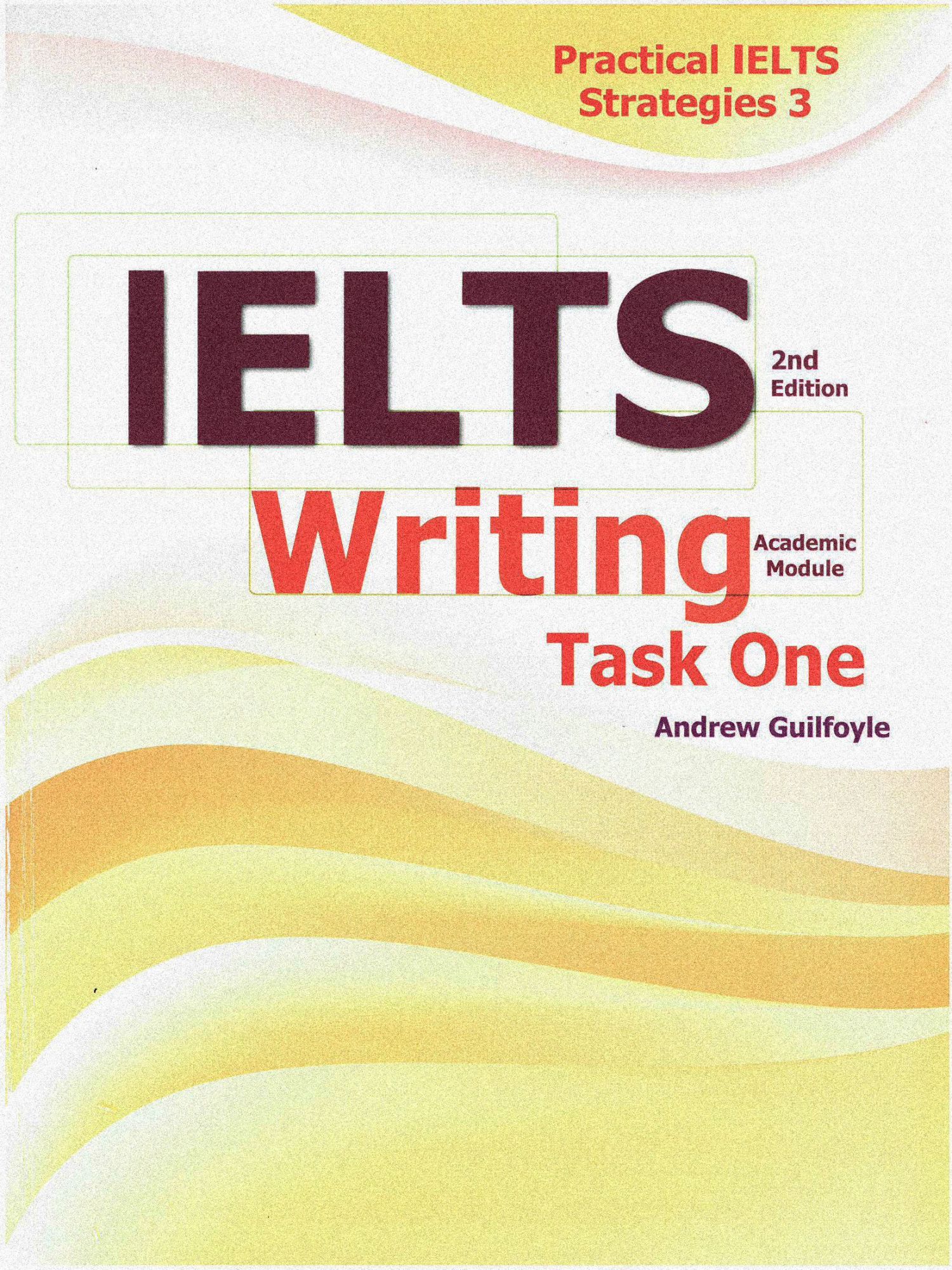 Practical IELTS Strategies 3 - IELTS Writing task 1