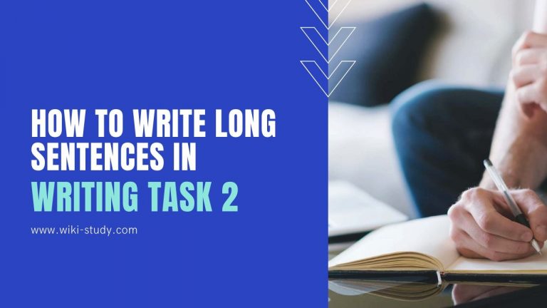 IELTS Writing task 2 - How to write long sentences