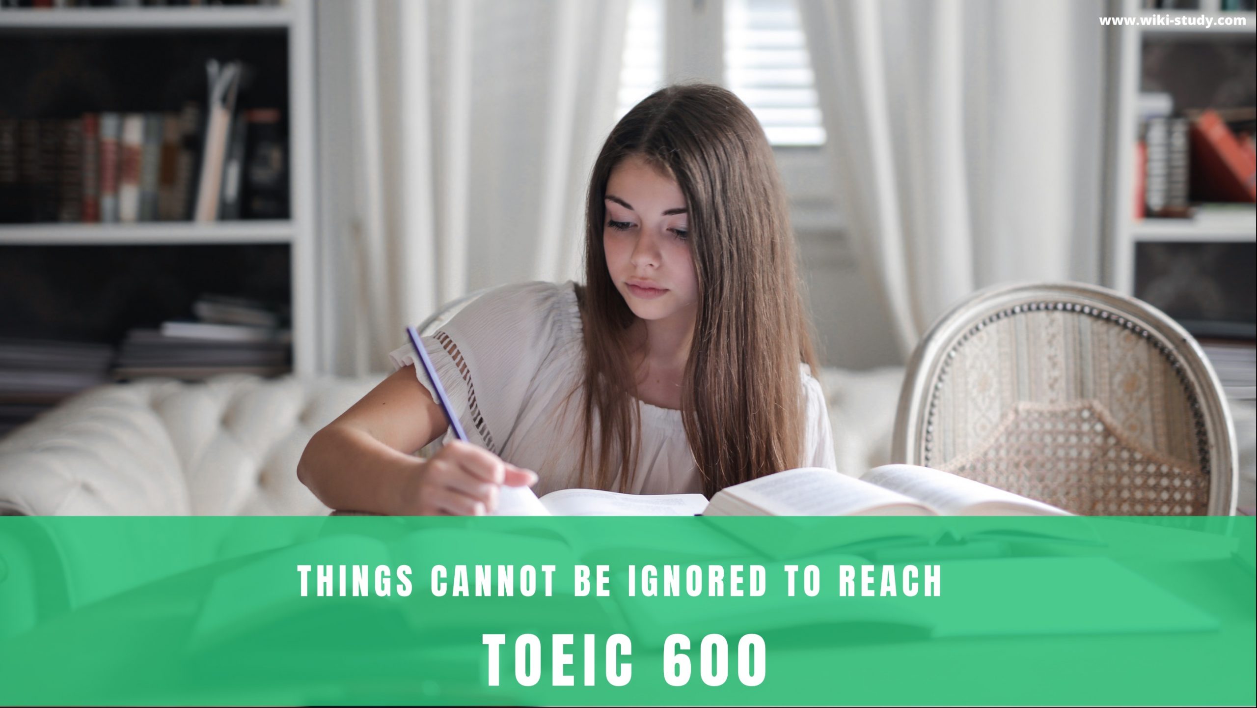 THINGS CANNOT BE IGNORED TO REACH TOEIC 600